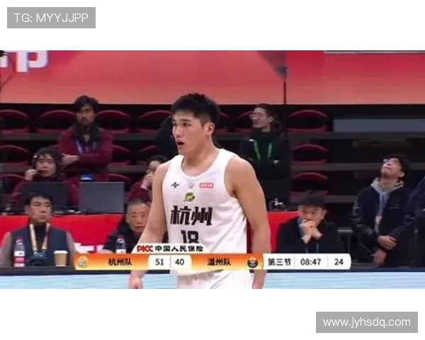 广东与浙江篮球对决直播精彩瞬间全程回顾与分析 广东与浙江篮球对决直播精彩瞬间全程回顾与分析